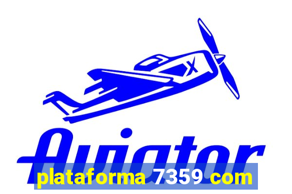 plataforma 7359 com